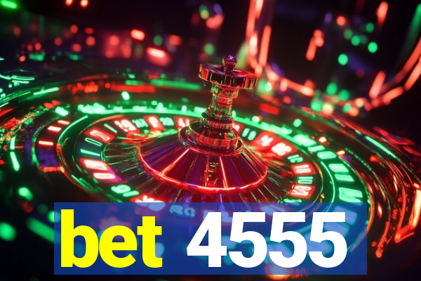 bet 4555